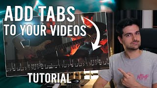 How To Add Tabs To Your Guitar Playthrough Video  Tutorial [upl. by Lirret]