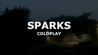 Coldplay  Sparks Letra [upl. by Anesuza654]