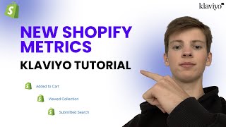 How to Set Up the New Shopify Metrics in Klaviyo StepbyStep Guide [upl. by Damali165]