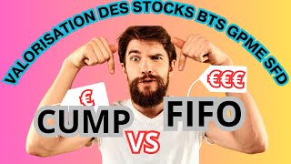 COMPRENDRE VRAIMENT LA VALORISATION DES STOCKS AVEC CUMP ET FIFO  PEPS [upl. by Ylrebme]