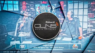 CLNS Welcome to THE ORIGINAL Home of Streaming Boston Sports Coverage Featuring Felger amp Mazz [upl. by Reynard]