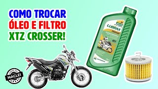 COMO TROCAR ÓLEO E FILTRO DA YAMAHA XTZ 150 CROSSER [upl. by Bonine]