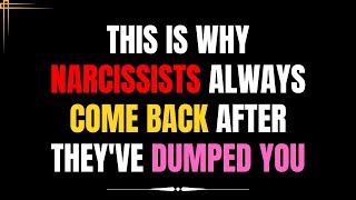 This Is Why Narcissists Always Come Back After Theyve Dumped You NarcissismNPDNarcSurvivor [upl. by Nalac]