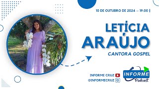 Informe PodCast com Roger Cerqueira  Convidada  Letícia Araújo Seixas [upl. by Dewhirst]