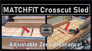 Adjustable Zero Clearance Plate MATCHFIT Table Saw Crosscut Sled [upl. by Lydia244]