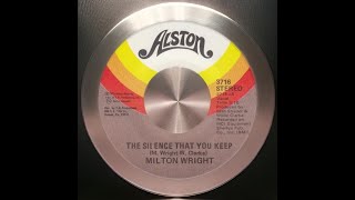 1975  Milton Wright  The Silence That You Keep [upl. by Aikemit]