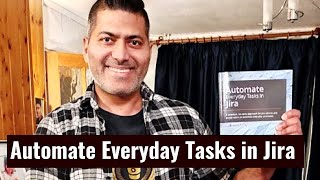 Automate Everyday Tasks in Jira [upl. by Furtek]