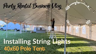 How To Setup String Lights In Wedding Tent  Vlog 1 [upl. by Airdnekal]