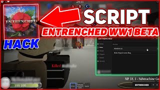 Roblox ENTRENCHED WW1 BETA Script Hack Aimbot ESP Hitbox amp More [upl. by Inahpets395]