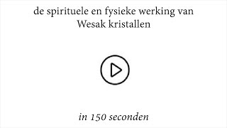 Maak kennis met het Wesak ware Zelf kristal [upl. by Eeroc]