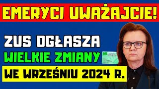 ⚡️Zmiany dla polskich emerytów we wrześniu 2024 roku Co warto wiedzieć [upl. by Donal]