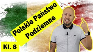 Klasa 8  Polskie Państwo Podziemne Konspiracyjnego zorganizowania to inni mogli nam pozazdrościć [upl. by Julius]