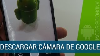 Cómo instalar la cámara de Google en cualquier Android [upl. by Freda]