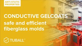 Conductive gelcoats for safe and efficient fiberglass molds [upl. by Noirad]