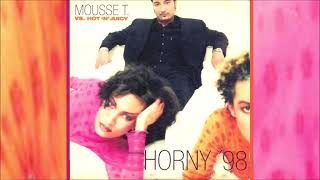 Mousse T vs Hot N Juicy  Horny Remix Stacy Mier 1998 [upl. by Hort]