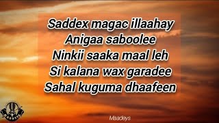 HEES  Illaahay Ha Kugu Simo  Cabdullahi Xarago Iyo Kinsi Xaaji  Original  lyrics [upl. by Rehpotsihc]