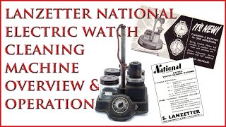 1958 National Watch Cleaning Machine Overview amp Operation [upl. by Leahcimnoj210]