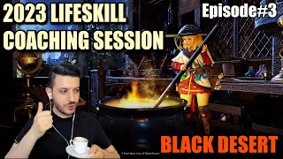 2023 Lifeskill Coaching Session  Episode 3  Black Desert Online [upl. by Hannavahs312]