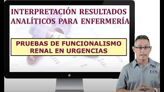 16 INTERPRETACIÓN RESULTADOS ANALÍTICOS PRUEBAS DE FUNCIONALISMO RENAL EN URGENCIAS [upl. by Ainollopa]