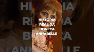 Sabia que a história da boneca Annabelle é baseada em fatos reais shorts universocurioso [upl. by Hindorff524]