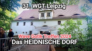 HEIDNISCHES DORF und WIKINGER LAGER zum 31 WAVE GOTIK TREFFEN 2024  LEIPZIG Germany [upl. by Aldis431]