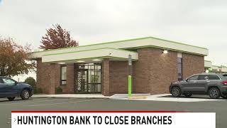 Huntington Bank announces several branch closures in Michigan [upl. by Phillis368]