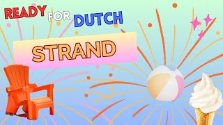 Strand  Leer Nederlands met Ready for Dutch [upl. by Airaet294]