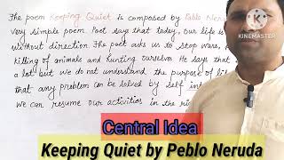 Keeping Quiet central idea by Peblo Niruda class 12 [upl. by Kaleb]