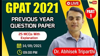 GPAT 2021 Previous Year Question Paper Discussion with Explanation  PartI [upl. by Nitsoj582]