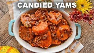 Candied Yams  Simple and Easy Holiday Recipe [upl. by Arayc178]