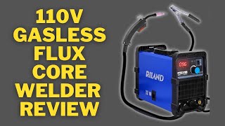 Riland MIG 145e  110v Gasless Flux Core and Stick Welder  DIY Grade Welder option [upl. by Ailec]