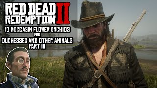 Red Dead Redemption 2 10 Moccasin Orchid locations Duchesses and other Animals III [upl. by Aleahcim]