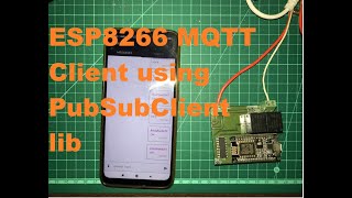 ESP8266 MQTT client using pubsubclient library and mosquitto MQTT broker [upl. by Helmer]