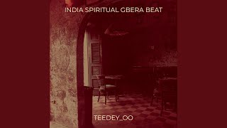 India Spiritual Gbera Beat [upl. by Elkcim]