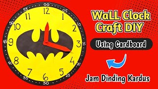 Wall Clock Making Craft Ideas  How to make DIY clock for School Project  Jam Dinding dari kardus [upl. by Mathews]