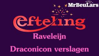 Efteling muziek  Raveleijn  Draconicon verslagen [upl. by Adiesirb]