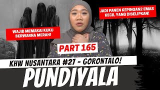 PUNDIYALA  KHW GORONTALO  PART 165 [upl. by Yddeg612]