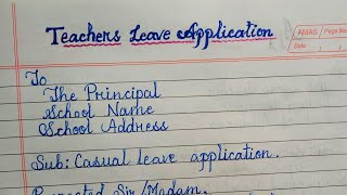 Leave application for teacher in English  Teachers casual leave application [upl. by Ahtenak]