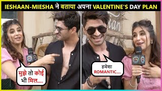 Ieshaan amp Miesha Reveal Valentines Day Plan [upl. by Attesor488]