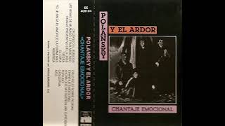 08  POLANSKY Y EL ARDOR  Chantaje emocional 1983 [upl. by Ayekal928]