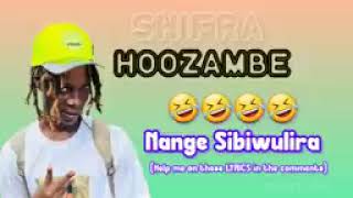 HOOZAMBE SHIFRA LYRICS music dance [upl. by Rehnberg]