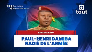 Burkina Faso  PaulHenri Damiba radié de l’armée [upl. by Yemrots]