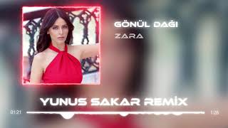 Zara  Gönül Dağı  Yunus Sakar Remix [upl. by Aneek53]