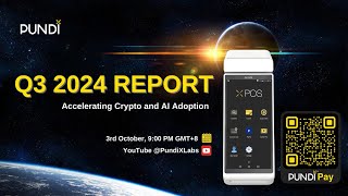 Pundi X Q3 2024 Progress Report [upl. by Kumagai]