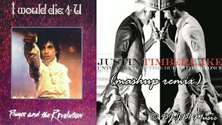 Prince x Justin Timberlake  I Would Die 4 U x Until the End of Time mashup remix [upl. by Halsted175]