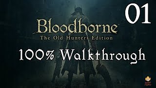 Bloodborne  Walkthrough Part 1 Central Yharnam [upl. by Catriona687]