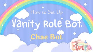 How to set up Vanity Role in Discord│Chae Bot [upl. by Granville210]