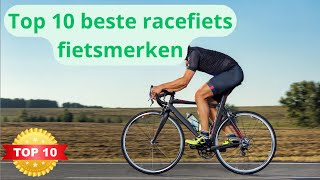 De 10 Beste Racefiets Merken [upl. by Rennat]