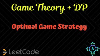 Optimal Game Strategy  Algorithm Explanation by alGOds [upl. by Bullough]