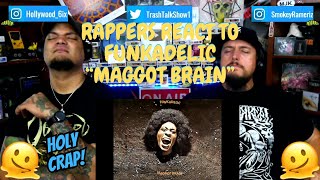 Rappers React To Funkadelic quotMaggot Brainquot [upl. by Bashemath350]